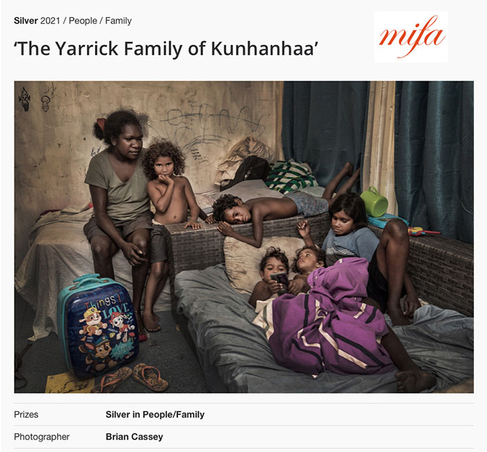 Moscow International Foto Awards (MIFA) - Silver Award - 'The Yarrick Family of Kunhanhaa' by Brian Cassey