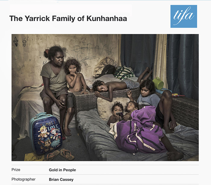Tokyo International Foto Awards (TIFA) - WINNER - GOLD Awards X 2 - Editorial - "8 Minutes & 46 Seconds - Tears For George Floyd" ... & ... People, Family - "The Yarrick Family of Kunhanhaa" - by Brian Cassey